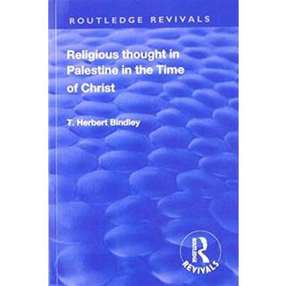 Revival: Religious Thought in Palestine in the time of Christ (1931)