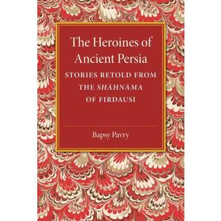 The Heroines of Ancient Persia