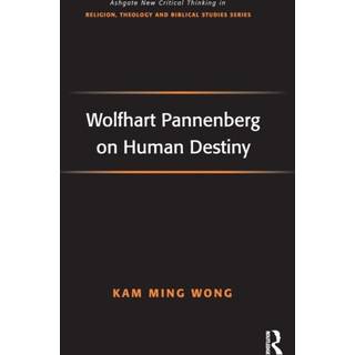 Wolfhart Pannenberg on Human Destiny