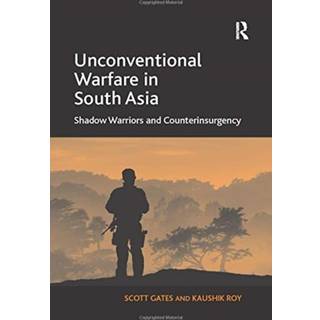 Unconventional Warfare in South Asia