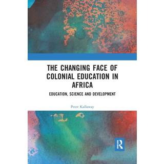 The Changing face of Colonial Education in Africa