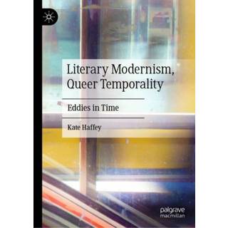 Literary Modernism, Queer Temporality