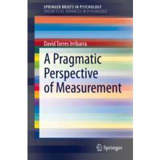 A Pragmatic Perspective of Measurement