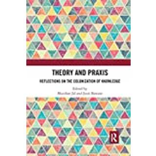 Theory and Praxis
