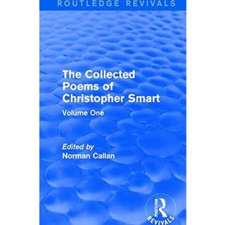 Routledge Revivals: The Collected Poems of Christopher Smart (1949)