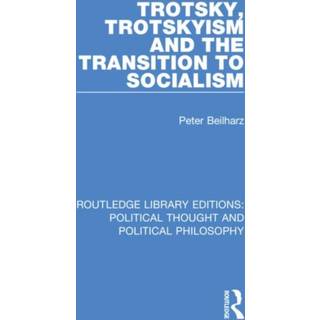 Trotsky, Trotskyism and the Transition to Socialism