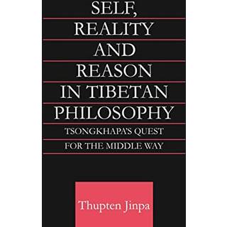 Self, Reality and Reason in Tibetan Philosophy