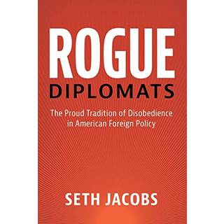 Rogue Diplomats