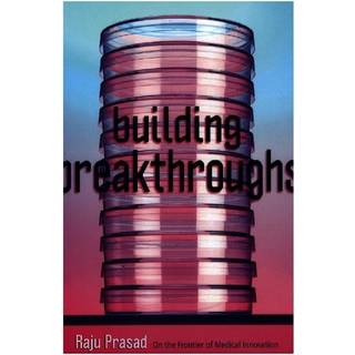 Building Breakthroughs