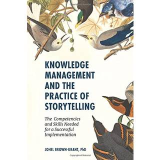Knowledge Management and the Practice of Storytelling