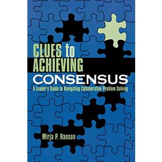 Clues to Achieving Consensus