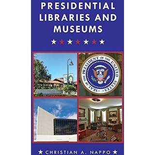 Presidential Libraries and Museums