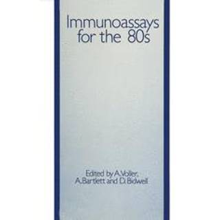 Immunoassays for the 80s
