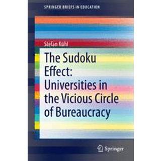 The Sudoku Effect: Universities in the Vicious Circle of Bureaucracy