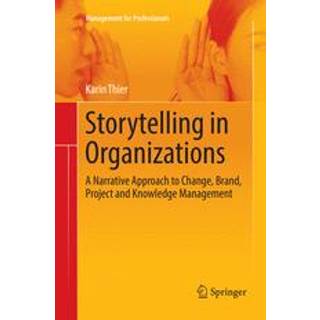 Storytelling in Organizations