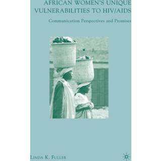 African Women's Unique Vulnerabilities to HIV/AIDS