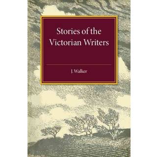 Stories of the Victorian Writers