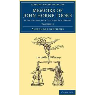 Memoirs of John Horne Tooke: Volume 2