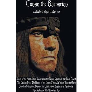 Conan the Barbarian, selected short stories including Gods of the North, Iron Shadows in the Moon, Queen of the Black Coast, The Devil in Iron, The People of the Black Circle, A Witch Shall be Born, Jewels of Gwahlur, Beyond the Black River, Shadows in Zam