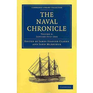 The Naval Chronicle: Volume 9, January–July 1803
