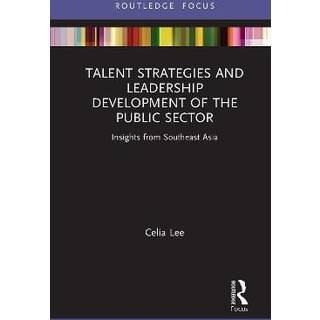 Talent Strategies and Leadership Development of the Public Sector