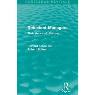 Reluctant Managers (Routledge Revivals)