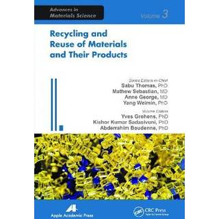 Recycling and Reuse of Materials and Their Products