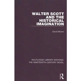 Walter Scott and the Historical Imagination