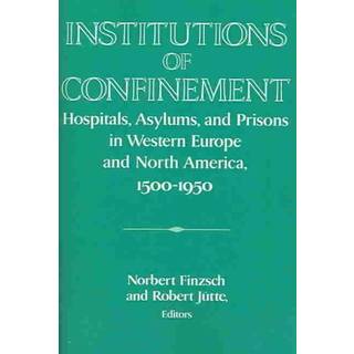 Institutions of Confinement