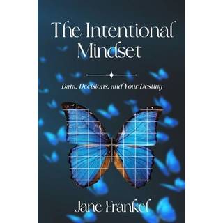 The Intentional Mindset
