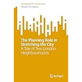 The Planning Role in Stretching the City