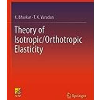 Theory of Isotropic/Orthotropic Elasticity