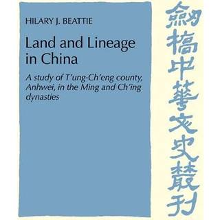 Land and Lineage in China