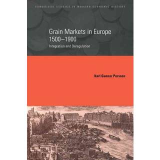 Grain Markets in Europe, 1500–1900