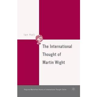 The International Thought of Martin Wight