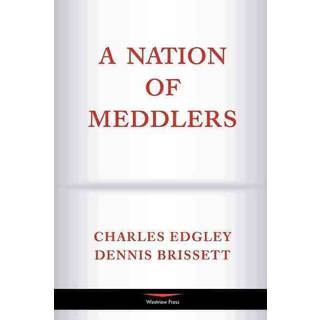 A Nation Of Meddlers