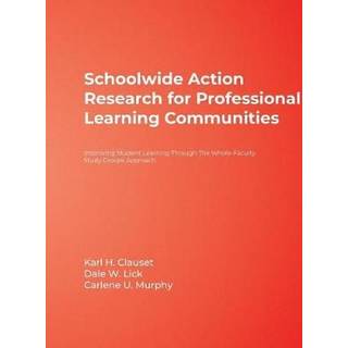 Schoolwide Action Research for Professional Learning Communities