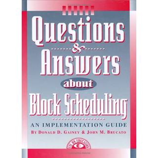 Questions & Answers About Block Scheduling