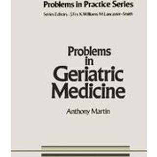 Problems in Geriatric Medicine