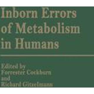 Inborn Errors of Metabolism in Humans