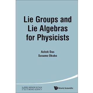 Lie Groups And Lie Algebras For Physicists