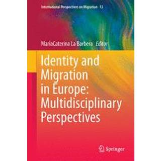 Identity and Migration in Europe: Multidisciplinary Perspectives
