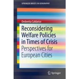 Reconsidering Welfare Policies in Times of Crisis