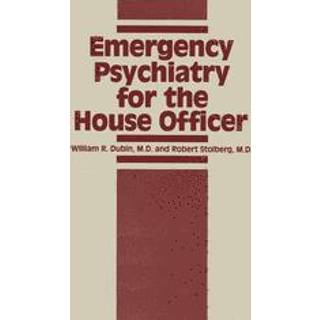 Emergency Psychiatry for the House Officer