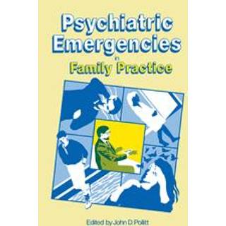 Psychiatric Emergencies in Family Practice