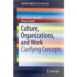 Culture, Organizations, and Work
