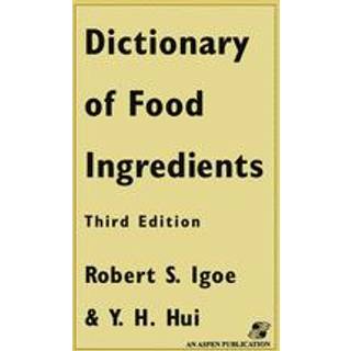Dictionary of Food and Ingredients