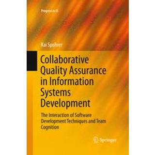 Collaborative Quality Assurance in Information Systems Development