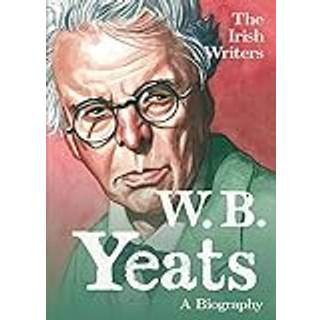 The Irish Writers: W.B. Yeats