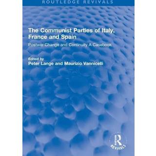 The Communist Parties of Italy, France and Spain